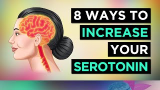 8 Ways To BOOST SEROTONIN The Happy Hormone [upl. by Fischer]