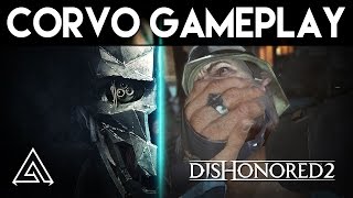 Dishonored 2  Gameplay Part 1  Corvo amp The Clockwork Mansion [upl. by Sillyrama]