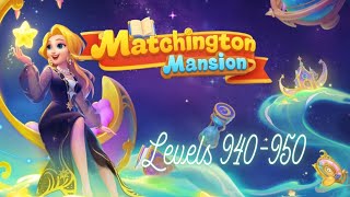 Matchington Mansion Levels 940950 [upl. by Enigroeg]