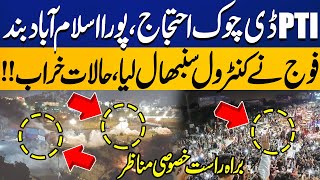 PTI DChowk Protest  Islamabad Closed  Army Deployed  Tense Situation  Exclusive Footage [upl. by Niran]