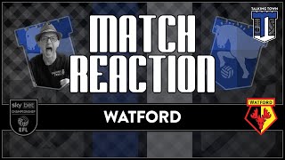 ITFC FAN Match REACTION  Watford 1 v 2 Ipswich Town FC Town come from behind to sting hornets [upl. by Almena754]