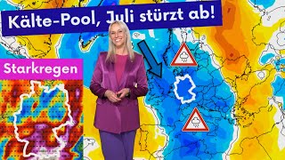 Frieren im Juli Totalabsturz der Temperaturen und Sturzfluten Der Sommer hat ein neues Gesicht [upl. by Ahsercel268]