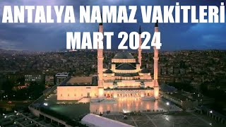 Antalya Namaz Vakitleri  MART 2024 [upl. by Bridges]