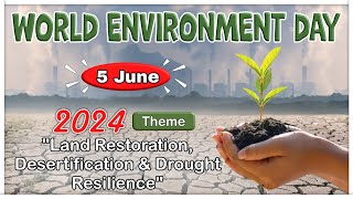 World Environment Day 2024  “Land restoration desertification amp drought resilience”  in English [upl. by Elleoj]