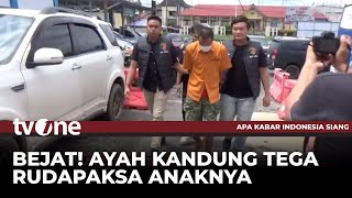 Tega Ayah di Bengkulu Tengah Rudapaksa Anak Kandungnya Sendiri  AKIS tvOne [upl. by Josepha]