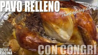 Pavo relleno con congri  DesdeLaCocina [upl. by Llehcram]