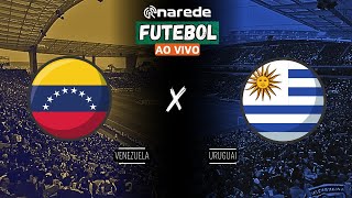 VENEZUELA X URUGUAI AO VIVO  TRANSMISSÃO ELIMINATÓRIAS COPA DO MUNDO 2026 [upl. by Druci48]