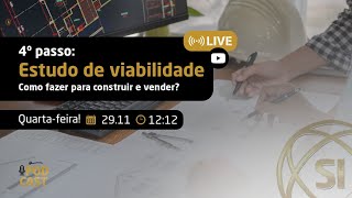 4º PASSO Estudo de Viabilidade  Como fazer para construir e vender [upl. by Aihsekel]