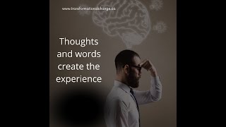 Thoughts and words create the experience [upl. by Suoiradal981]