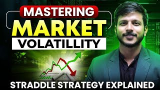 Masterclass on Market Volatility  Straddle Strategy Explained  Part 1 [upl. by Presber697]