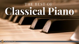 The Best of Classical Piano Chopin Mozart Beethoven Debussy [upl. by Maurizia]