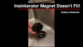 Insinkerator Magnetic Stopper Wont Fit [upl. by Inafets]