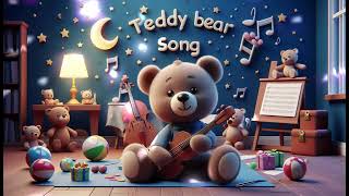 Teddy Bear Song  Fun Nursery Rhymes and Kids Songs [upl. by Nohsar]