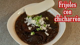 FRIJOLES CON CHICHARRÓNComida con poco dineroRico y pocos ingredientes [upl. by Mcnutt]