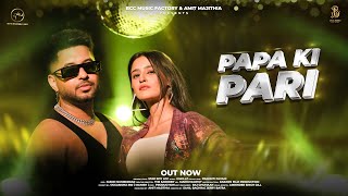 Papa Ki Pari Official Video Star Boy LOC  Amit Majithia  Prakriti Pavani Bcc Music Factory [upl. by Wetzell687]