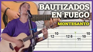 BAUTIZADOS EN FUEGO Montesanto GUITARRA Cover Tutorial  ACORDES  TABS CRISTIANOS [upl. by Lud864]