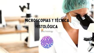 “Microscopia y Técnica Histológica”  itshistology [upl. by Novahs639]