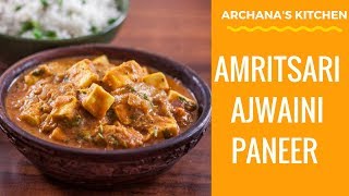 Amritsari Ajwain Paneer  North Indian Recipes by Archanas Kitchen [upl. by Rennug]