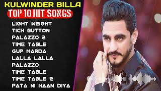 Kulwinder Billa All Songs 2024  Kulwinder Billa Jukebox Kulwinder Billa Non Stop  Top Punjabi MP3 [upl. by Melinda]