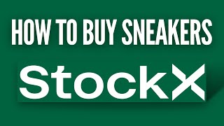 How to Buy Sneakers on StockX  SneakerU [upl. by Kemp]