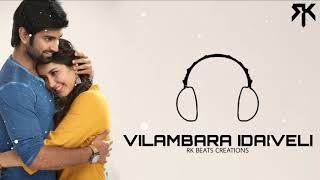 VILAMBARA IDAIVELI SONG BGM  RK BEATS CREATIONS [upl. by Keele]