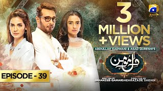 DileMomin  Episode 39  Eng Sub  26th March 2022  Har Pal Geo [upl. by Ilarin764]