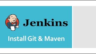 06 Installing git and maven [upl. by Allana669]