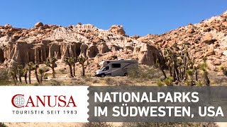 Wohnmobiltour durch die Nationalparks im Südwesten der USA  CANUSA [upl. by Earahs]