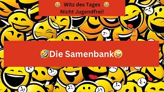 🤣Witz des Tages  Die Samenbank🤣 [upl. by Hayashi]