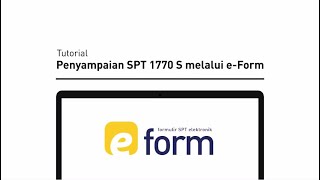 Tutorial Pengisian SPT 1770 S Menggunakan E Form [upl. by Rednal]