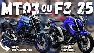 YAMAHA FAZER 250 OU MT03 PREÇOSFINANCIAMENTOREVISÕES E CONSÓRCIO [upl. by Favata]