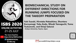 ISBS 2020 Yuki Suzuki BIOMECHANICAL STUDY ON DIFFERENT DIRECTIONS FOR RUNNING JUMPS FOCUSED ON [upl. by Gregorio]