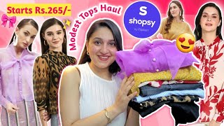 SHOPSY Modest Tops Haul 😍 Starts Rs265  Modest Office Tops  Shopsy Haul shopsy [upl. by Ecallaw]