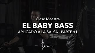 El Baby Bass Aplicado en la Salsa  1ra Parte [upl. by Ambert397]