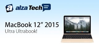 Macbook 12quot 2015 Ultra ultrabook prakticky  AlzaTech 287 [upl. by Neyut]