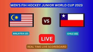 Malaysia Vs Chile LIVE Score UPDATE Today U21 Field Hockey 2023 Men FIH Hockey Junior World Cup [upl. by Adnavoj]