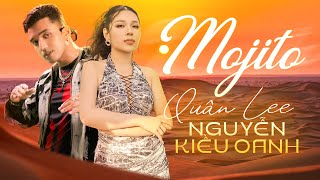 MOJITO  Nguyễn Kiều Oanh x Quân Lee  Lyric Video [upl. by Elsinore]