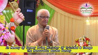 In Memory Of Former Prime Minister Of Trinidad amp Tobago The Honourable Basdeo Panday [upl. by Ayet]