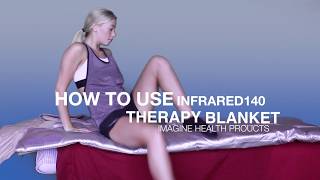 How To Use Infrared 140 Therapy Blanket [upl. by Osrit764]