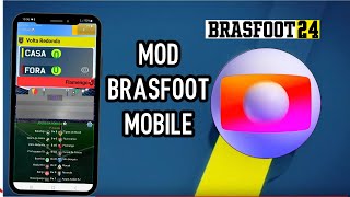 MOD  BRASFOOT MOBILE 2024  PLACAR DA GLOBO  ATUALIZADO  SÓ BAIXAR E INSTALAR  APK [upl. by Yllor]