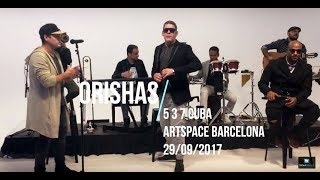 Orishas  5 3 7 Cuba Unplugged Live  ArtSpace Barcelona 29092017 [upl. by Ayanal476]