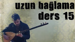 Uzun Bağlama  Ders 15  Karşıdan Görünen Ne Güzel Yayla Solfej [upl. by Jolanta]