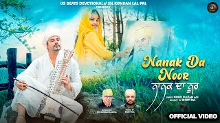 Nanak Da Noor  Noor Sultan Ali  Ricky Pal  New Devotional Song 2024  Us Beats Devotional [upl. by Elin]