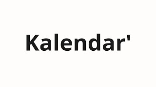 How to pronounce Kalendar  Календарь Calendar in Russian [upl. by Nnail]