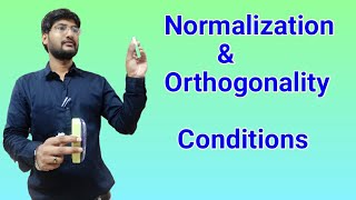 Normalization amp Orthogonality Conditions for wave function [upl. by Oijres]