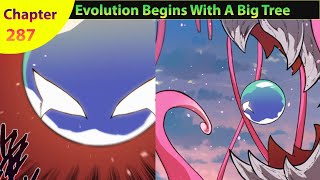 Evolution Begins With a Big Tree Chapter 287 [upl. by Zimmer86]