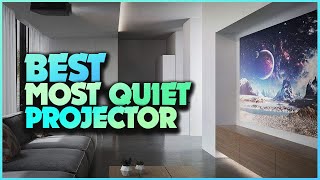 Silent Cinema The Top 5 Quietest Projectors for Home Theater [upl. by Alekat]