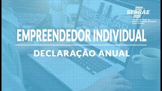 DECLARAÇÃO ANUAL DO MICROEMPREENDEDOR INDIVIDUAL MEI  SEBRAESC [upl. by Petracca58]