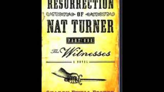 The Resurrection of Nat Turner Part 1 The Witnesses  Interview with Novelist Sharon Ewell Foster [upl. by Fredericka254]