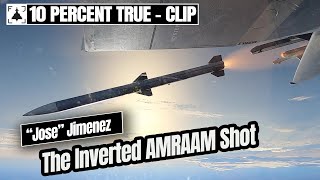 The Inverted AMRAAM Shot Jim Jimenez Clip 5 [upl. by Ojaras]